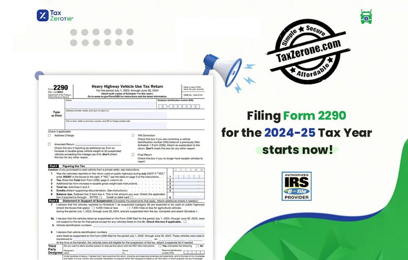 Filing Form 2290 for the 2024-25 Tax Year starts now!