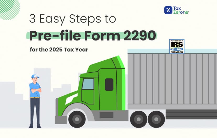 3 Easy Steps to Pre-file Form 2290 for the 2025 Tax Year